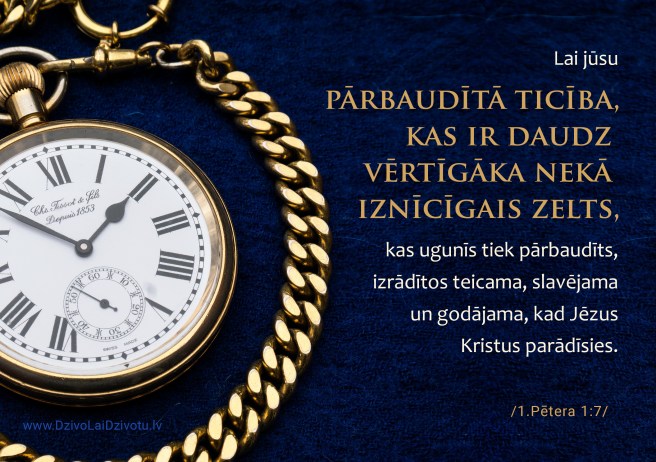 Bībeles panti, ticība, pārbaudījumi, zelts