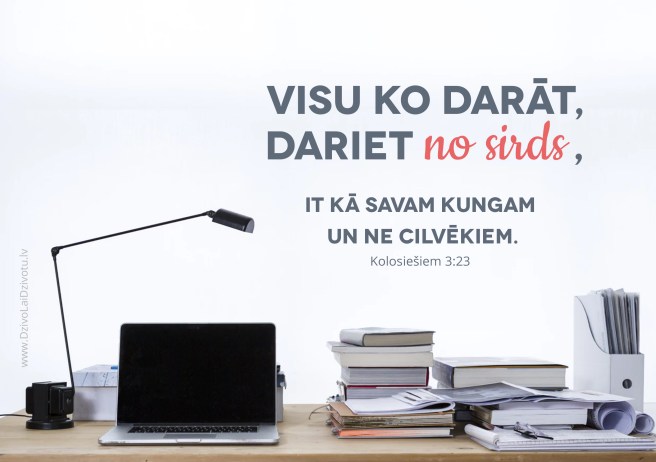Visu ko darat, dariet no sirds, Bībeles panti, Bībele, Vēstule kolosiešiem