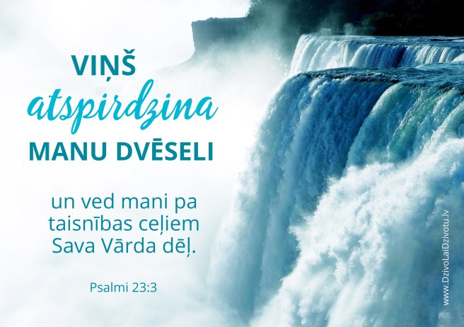 Bībele, Psalmi, Viņš atspirdzina manu dvēseli, Tas Kungs ir mans Gans